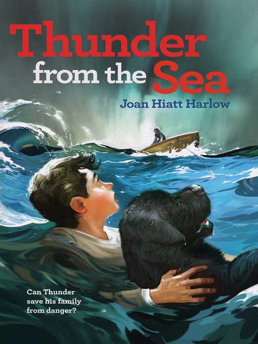 Title details for Thunder from the Sea by Joan Hiatt Harlow - Available
